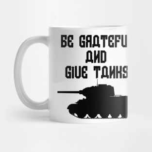 Be Grateful And Give Thanks Mug